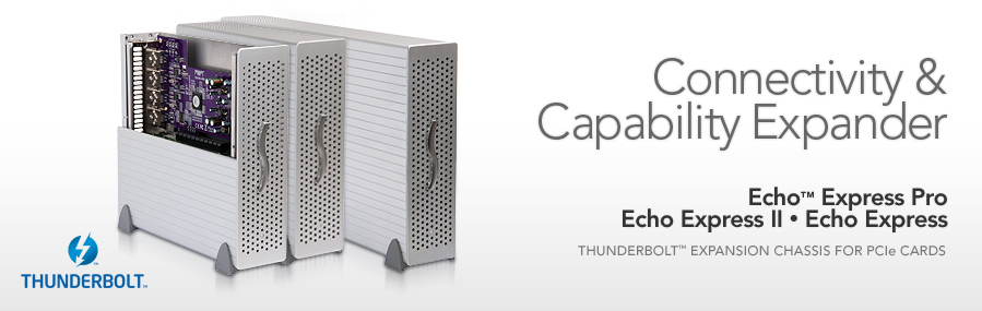 Echo Express & Echo Express Pro: Thunderbolt Expansion Chassis for PCIe Cards
